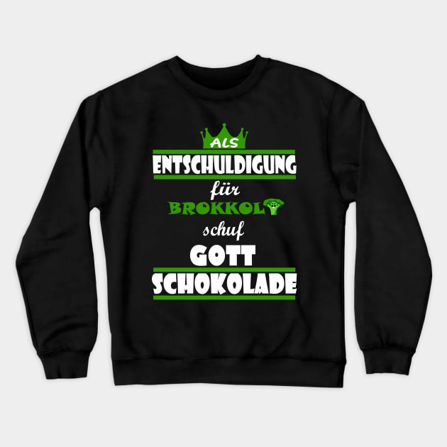 schokolade böser brokkoli antivegan kakao Crewneck Sweatshirt by FindYourFavouriteDesign